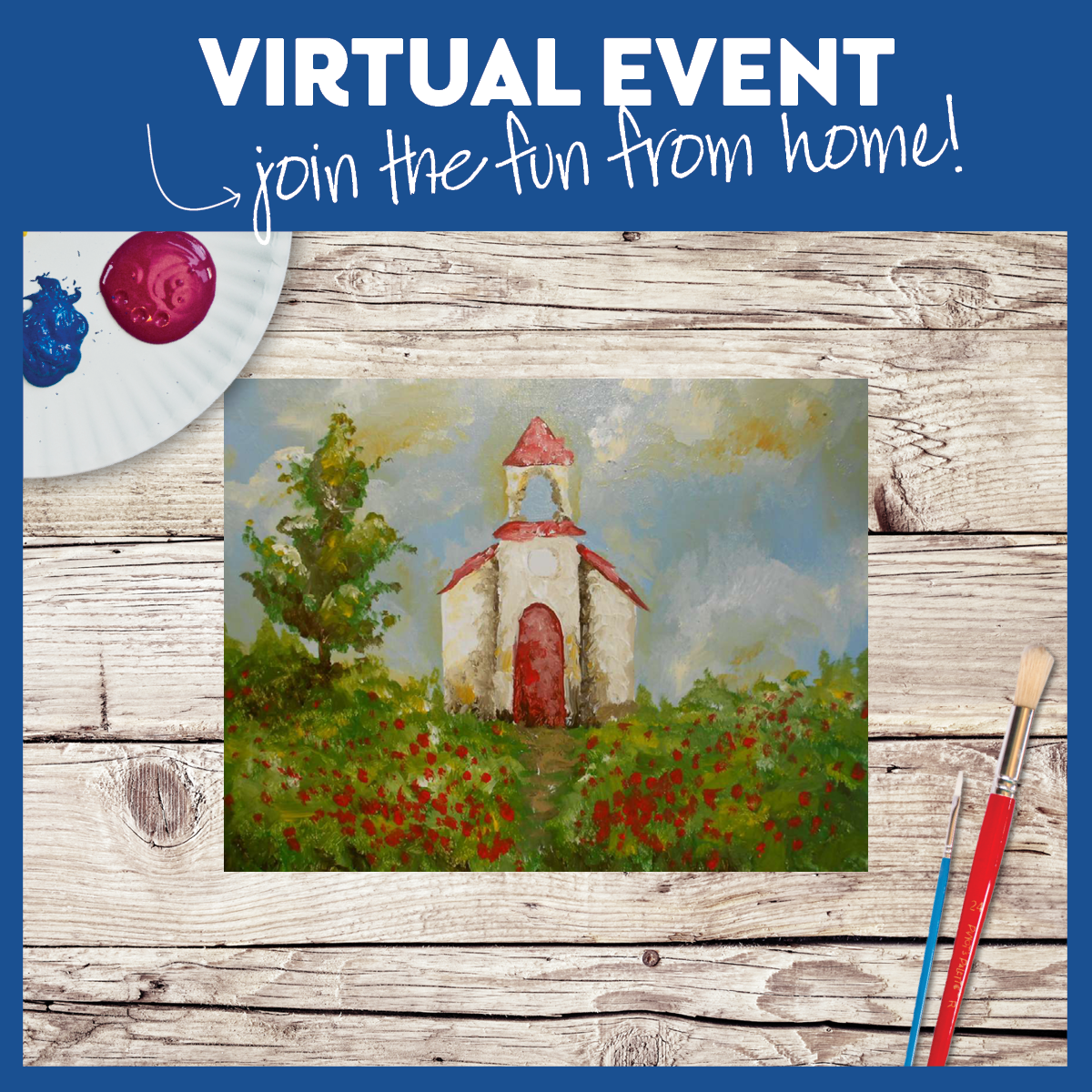 Live Virtual Event - Paint in the safety of your own home!